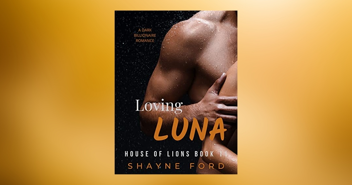 Interview with Shayne Ford, Author of Loving Luna (House of Lions Book 11)