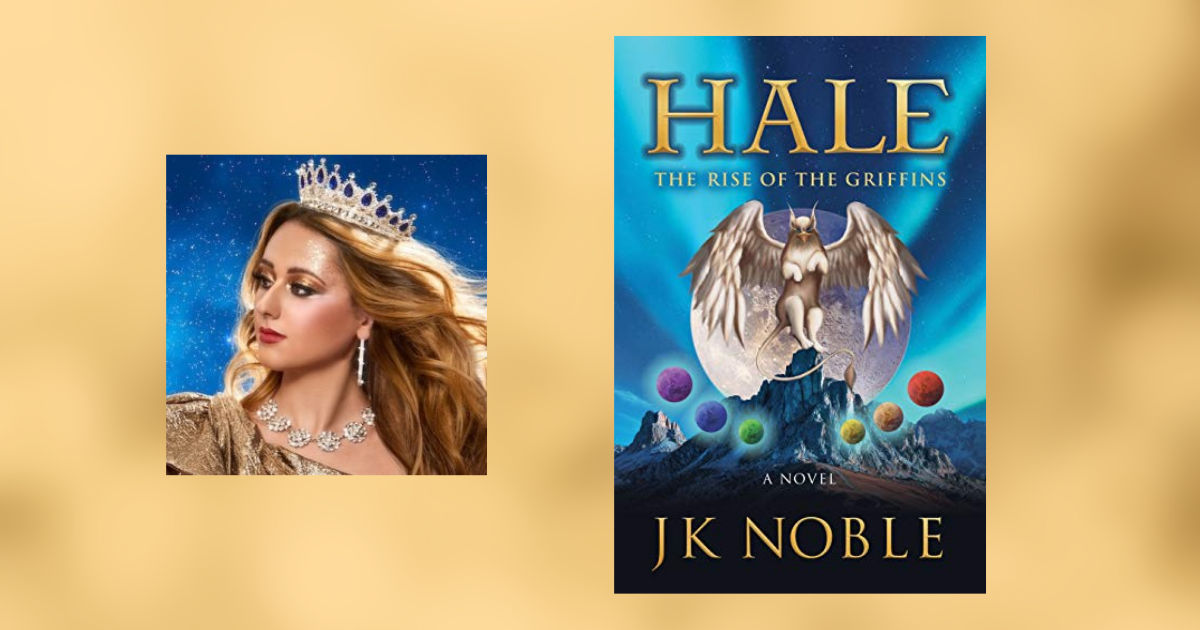 Interview with JK Noble, Author of Hale: The Rise of the Griffins