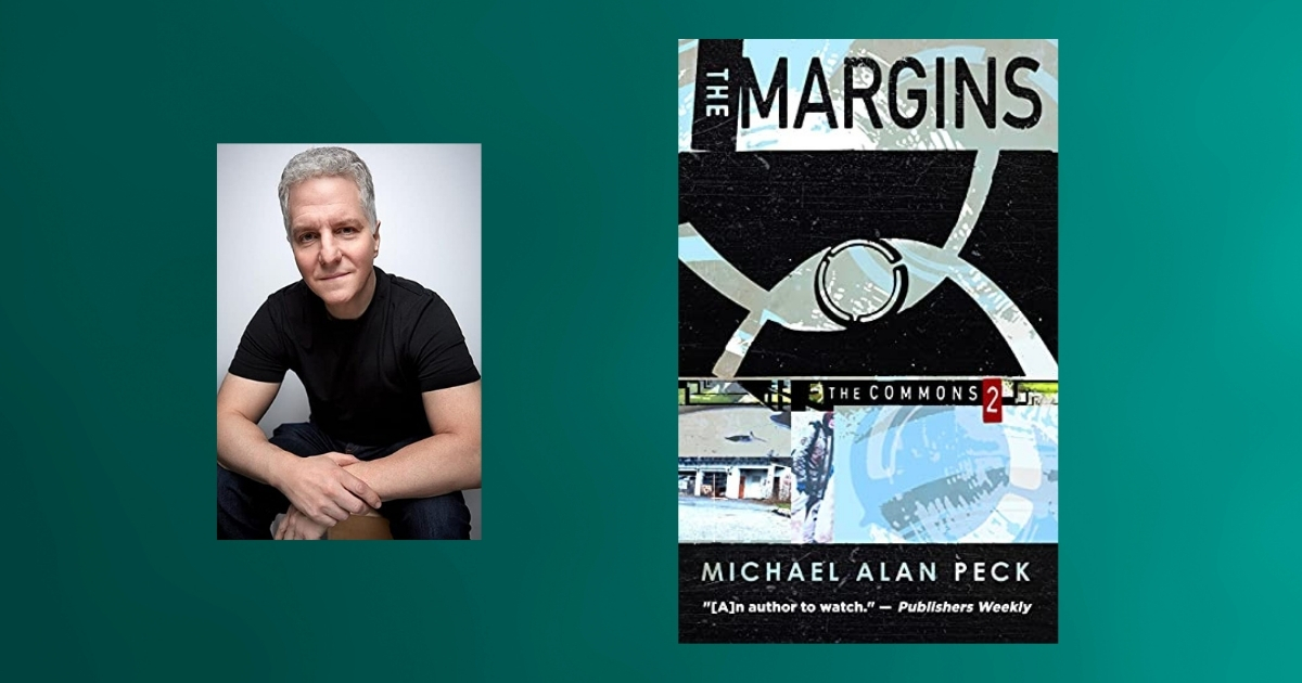 Interview with Michael Alan Peck, Author of The Margins (The Commons Book 2)