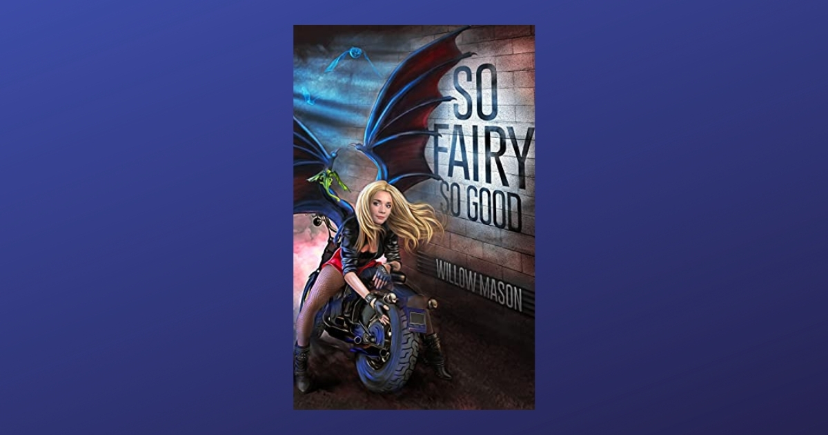 Interview with Willow Mason, Author of So Fairy So Good (Fairy Batmother Book 2)