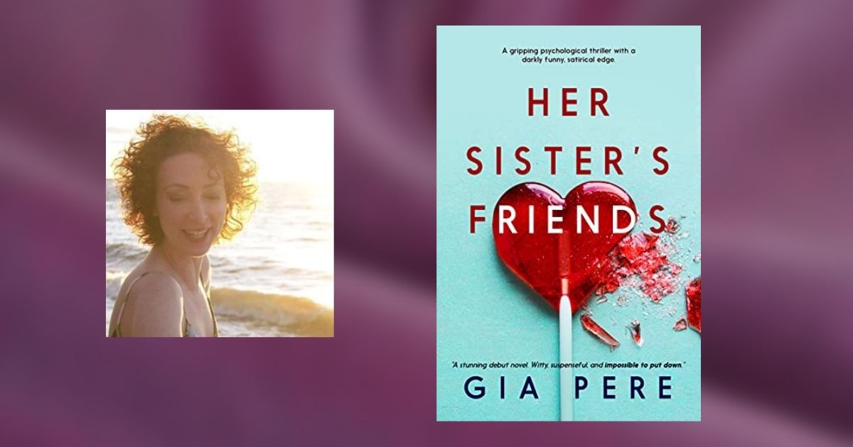 Interview with Gia Pere, Author of Her Sister’s Friends