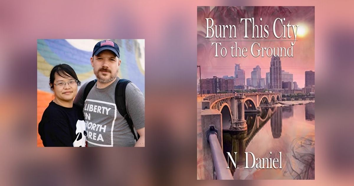 Interview with N. Daniel, Author of Burn This City to the Ground