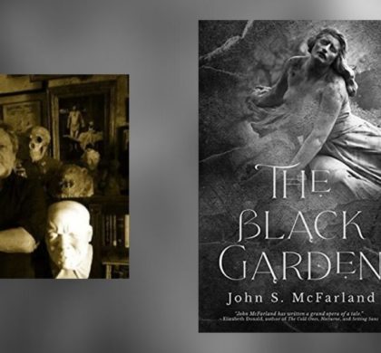Interview with John S. McFarland, Author of The Black Garden