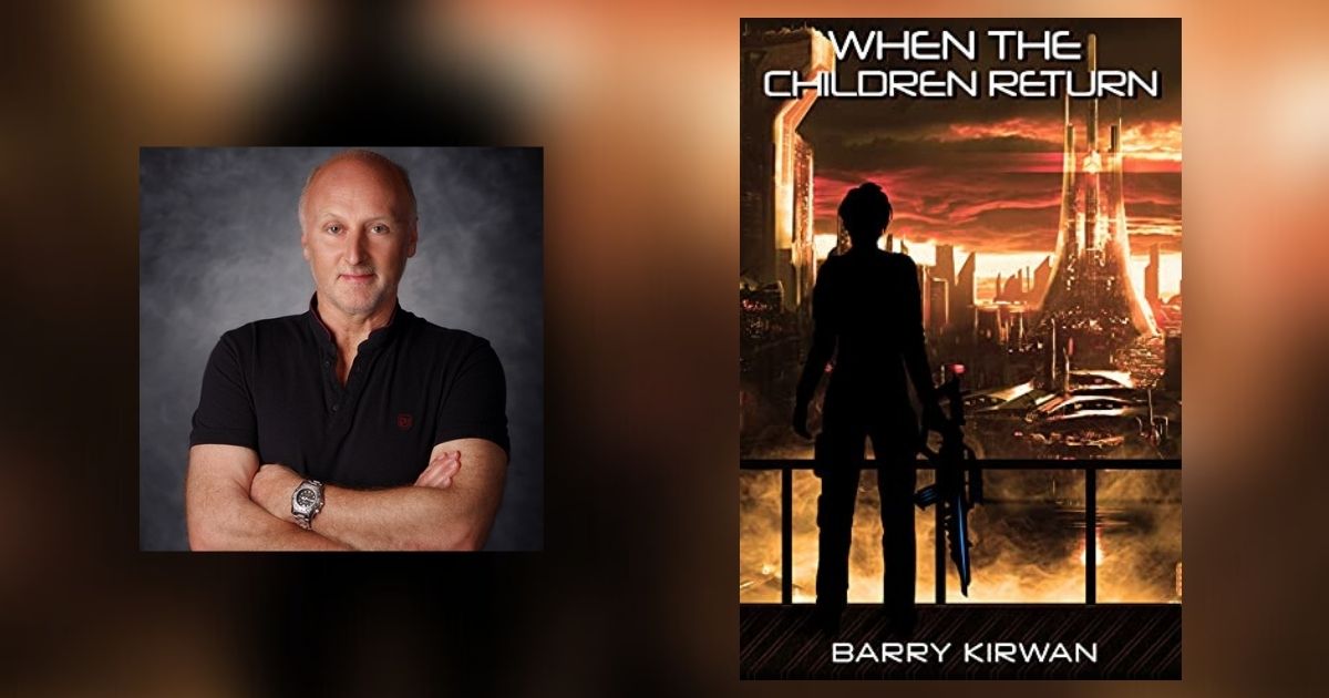 Interview with Barry Kirwan, Author of When the Children Return