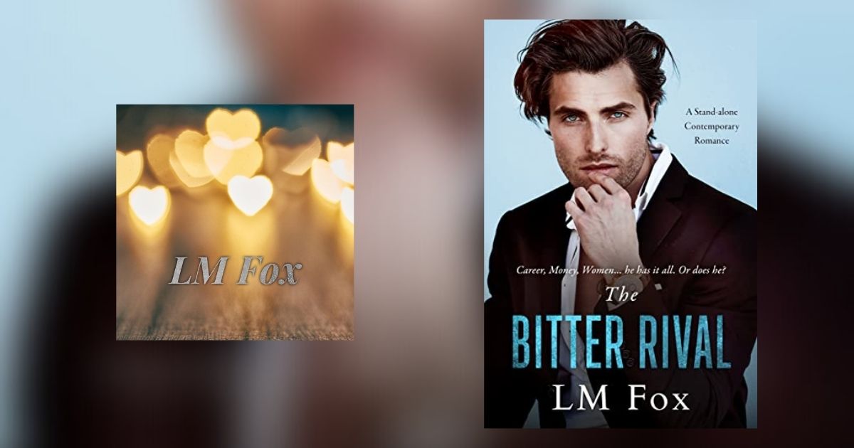 Interview with LM Fox, Author of The Bitter Rival