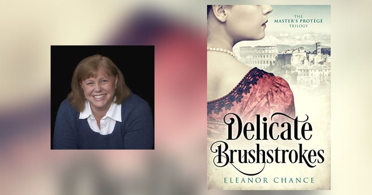 Interview with Eleanor Chance, Author of Delicate Brushstrokes