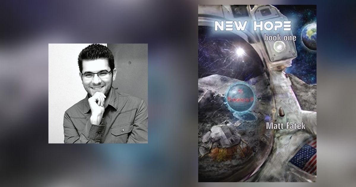 Interview with Matt Fatek, Author of New Hope