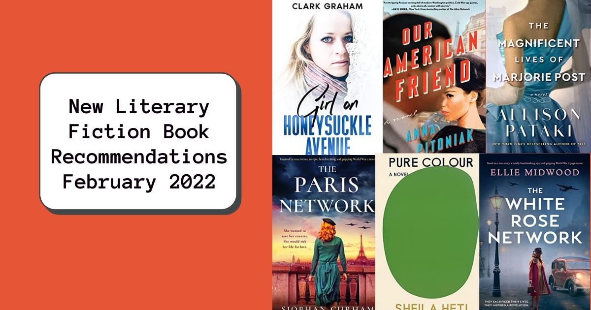 New Literary Fiction Book Recommendations | February 2022