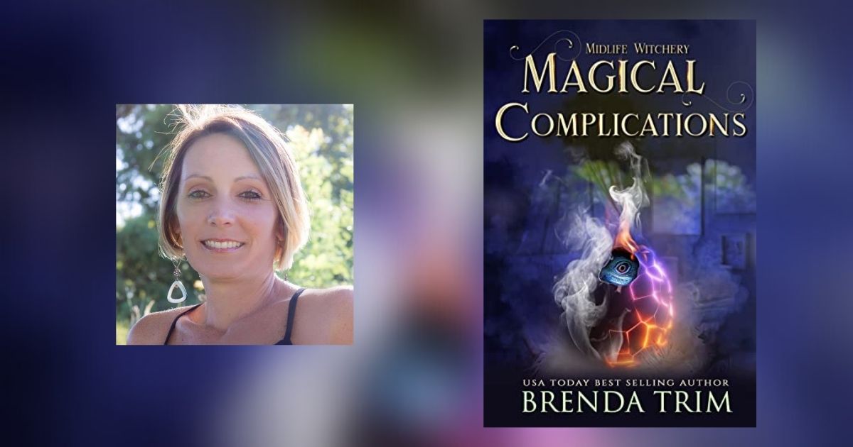 Interview with Brenda Trim, Author of Magical Complications