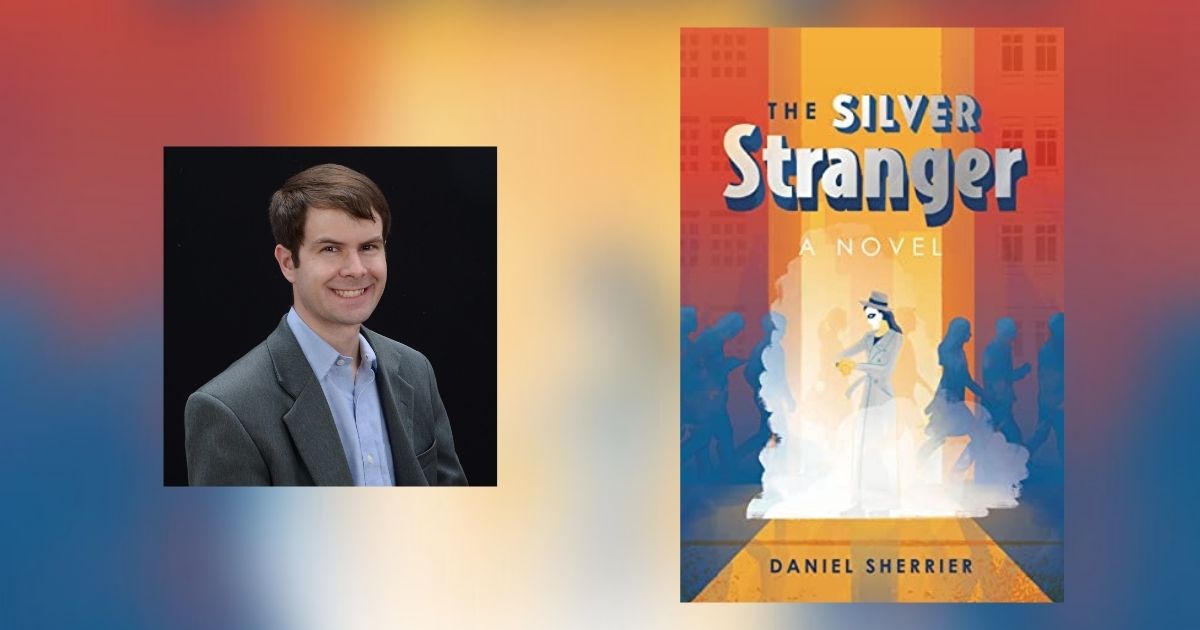 Interview with Daniel Sherrier, Author of The Silver Stranger