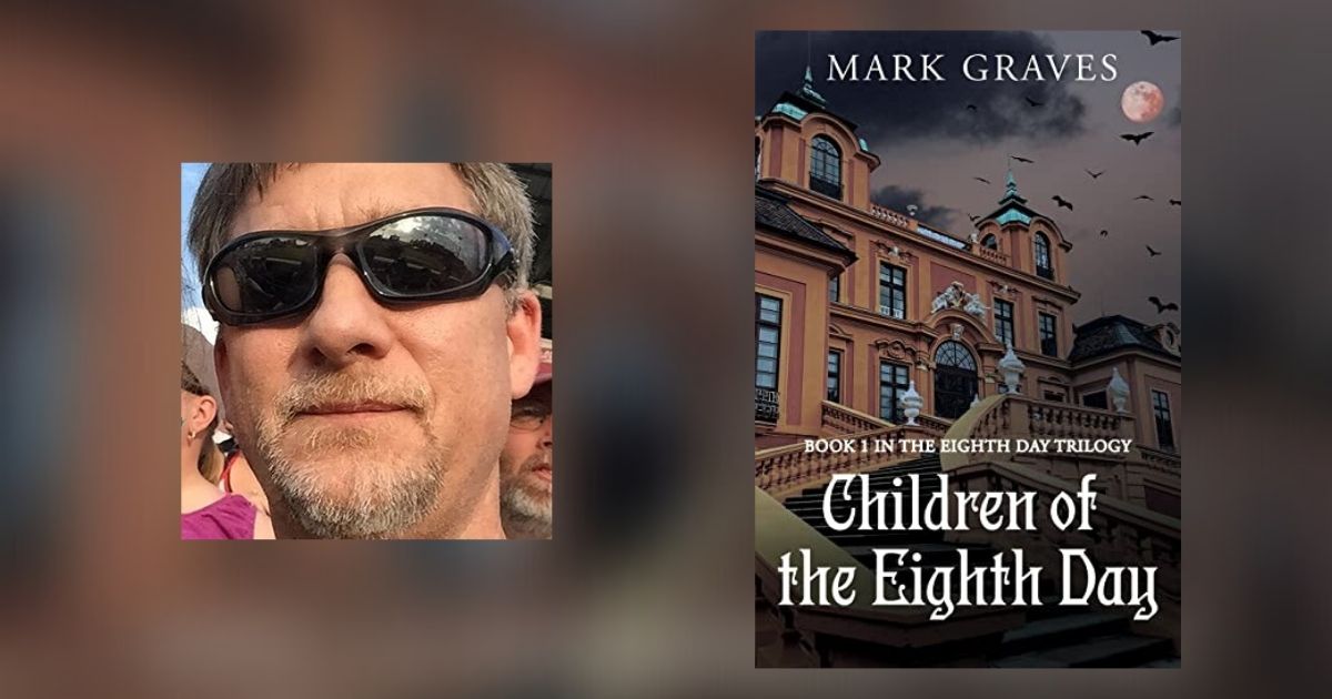 Interview with Mark Graves, Author of Children of the Eighth Day