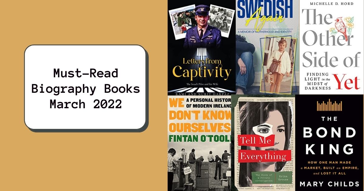 Must-Read Biography Books | March 2022