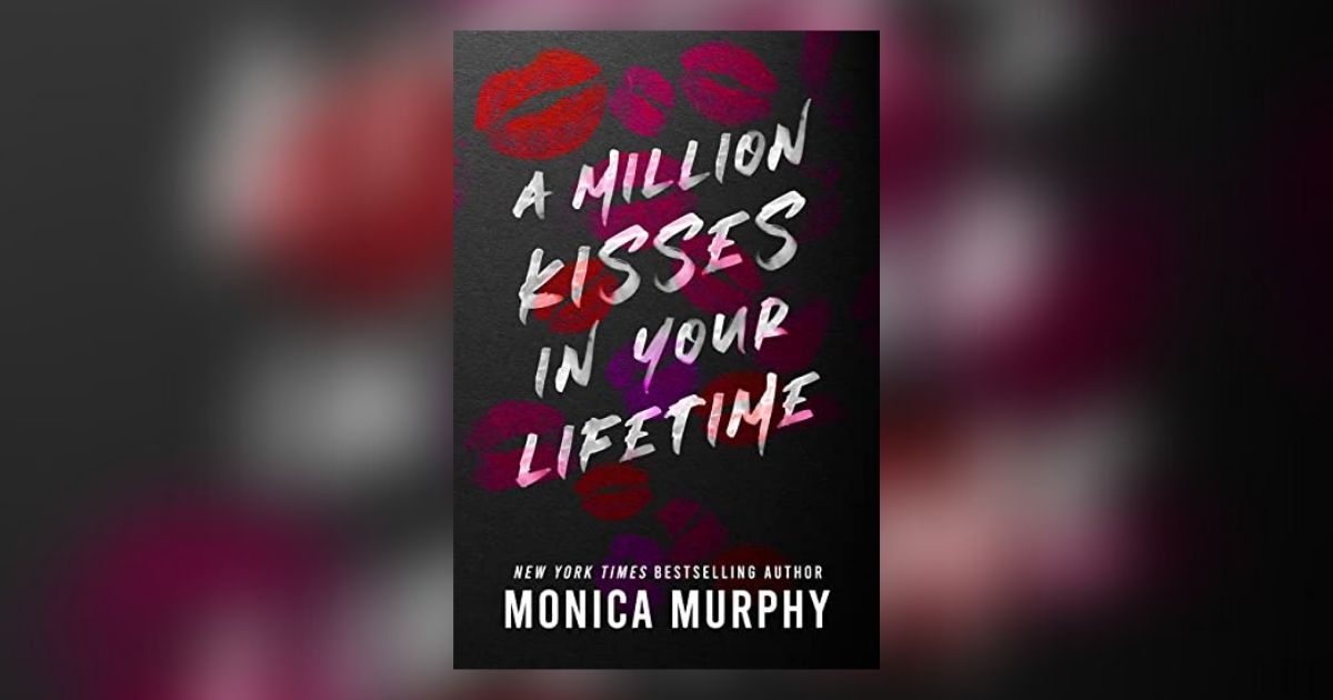 Interview with Monica Murphy, Author of A Million Kisses in Your Lifetime