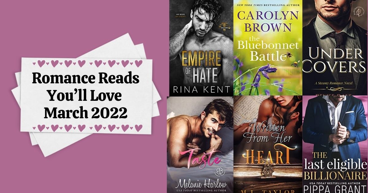 Romance Reads You’ll Love | March 2022