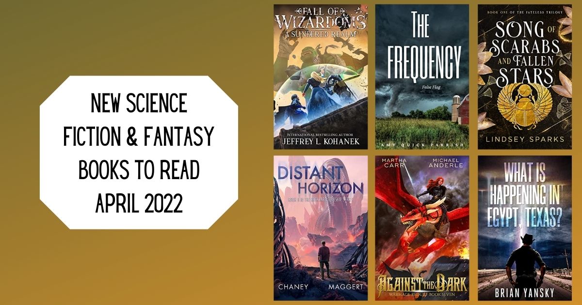 New Science Fiction & Fantasy Books to Read | April 2022