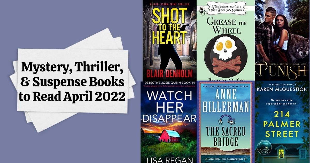 Mystery, Thriller, & Suspense Books to Read | April 2022
