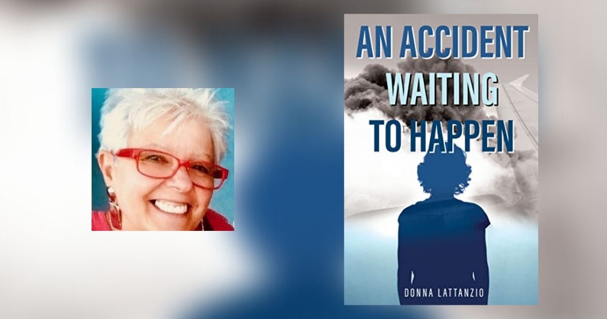 Interview with Donna Lattanzio, Author of An Accident Waiting to Happen