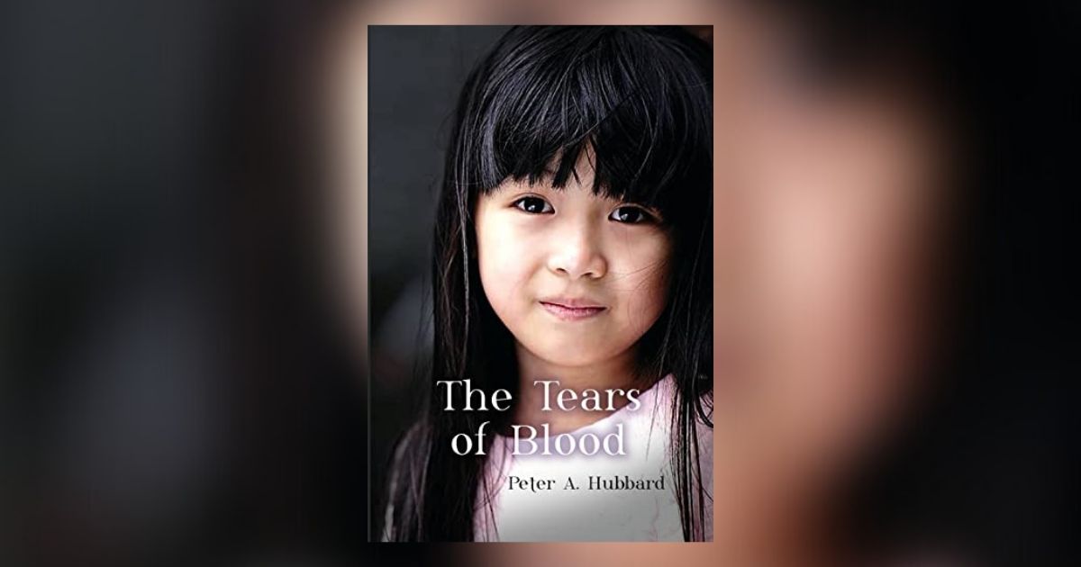 Interview with Peter A. Hubbard, Author of The Tears of Blood