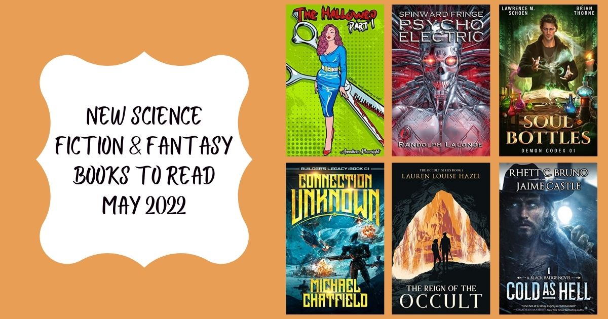 New Science Fiction & Fantasy Books to Read | May 2022