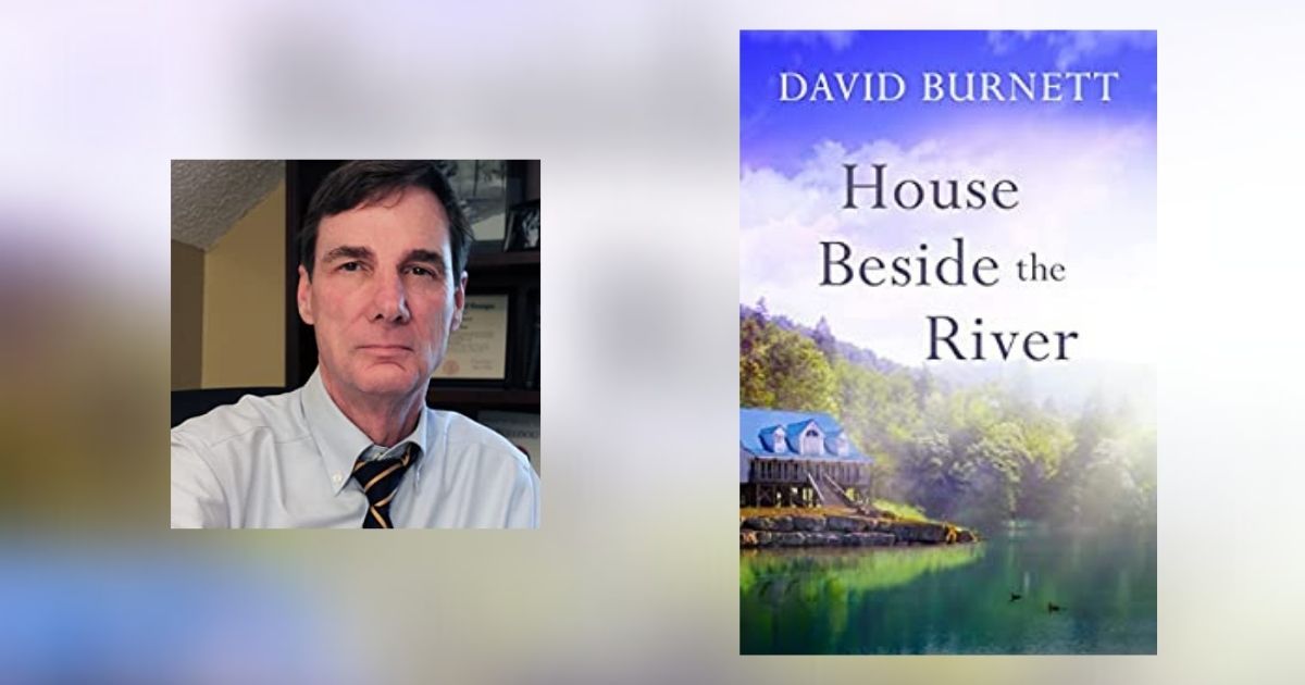 Interview with David Burnett, Author of House Beside the River