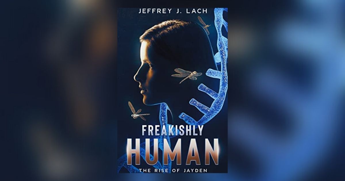Interview with Jeffrey J. Lach, Author of Freakishly Human