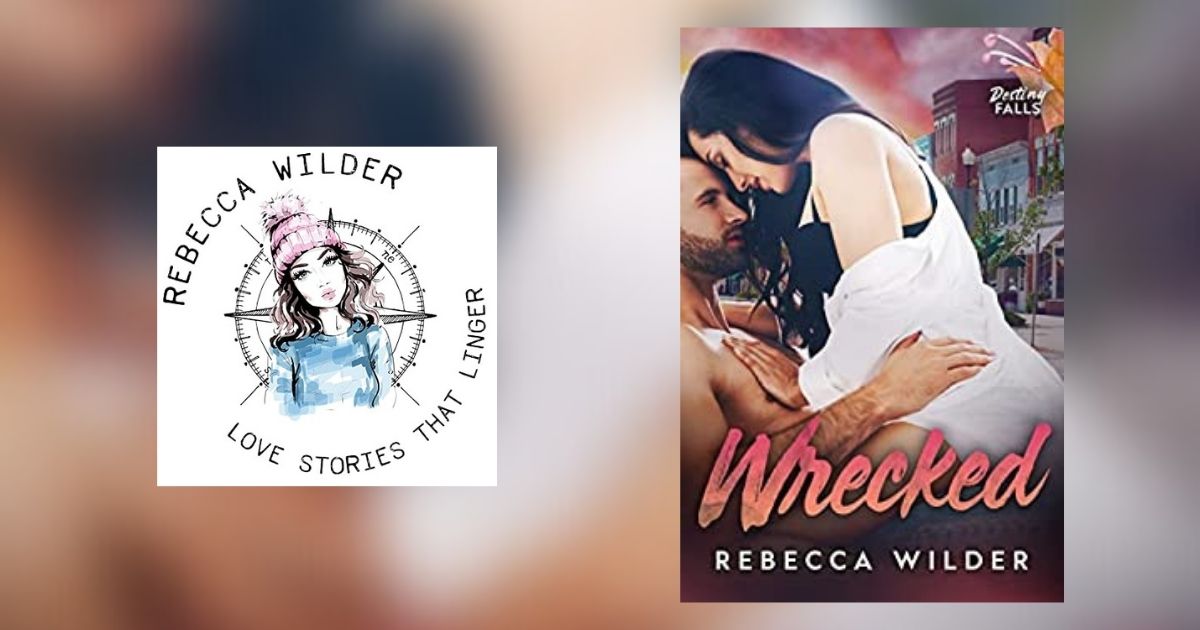Interview with Rebecca Wilder, Author of Wrecked