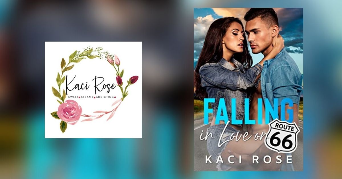 Interview with Kaci Rose, Author of Falling in Love on Route 66