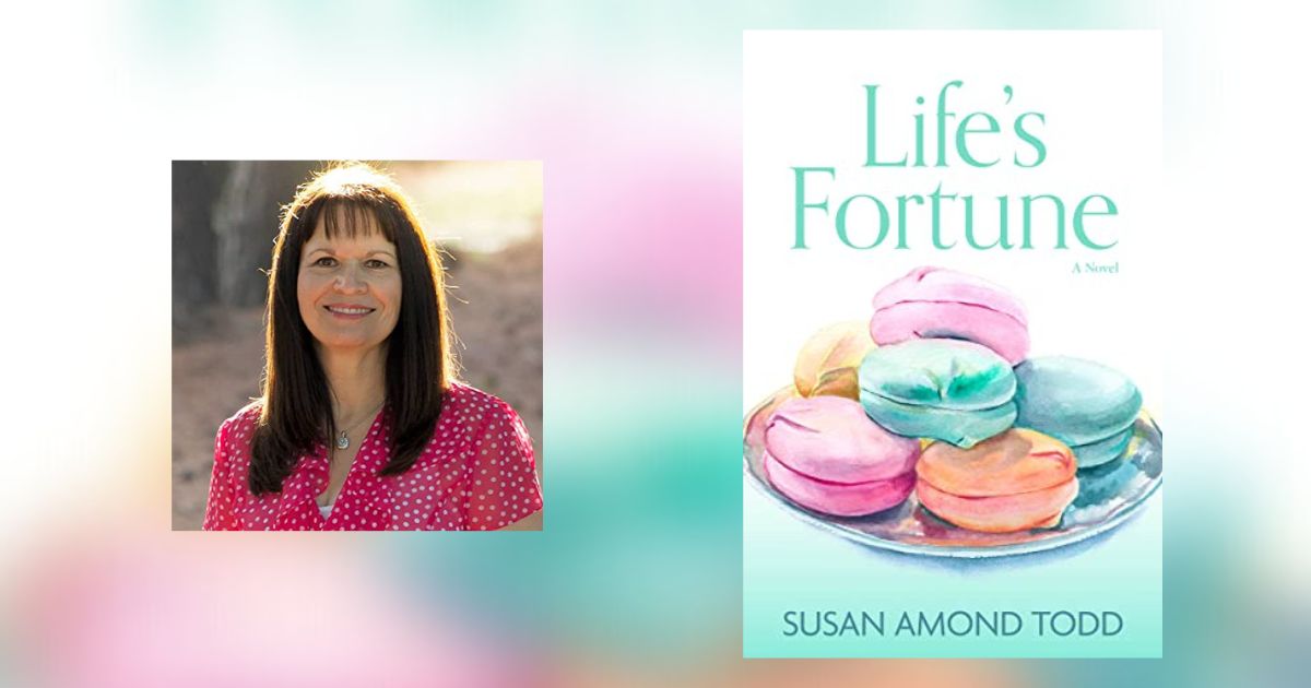 Interview with Susan Amond Todd, Author of Life’s Fortune