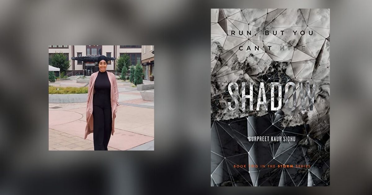 Interview with Gurpreet Kaur Sidhu, Author of Shadow