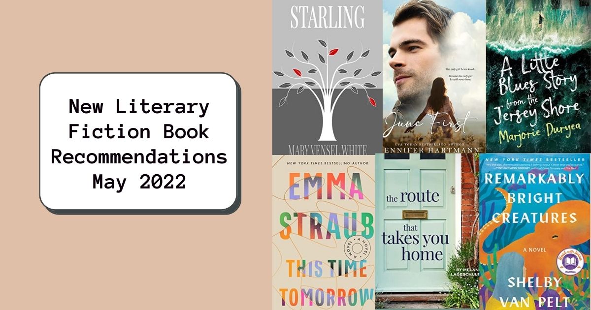 New Literary Fiction Book Recommendations | May 2022