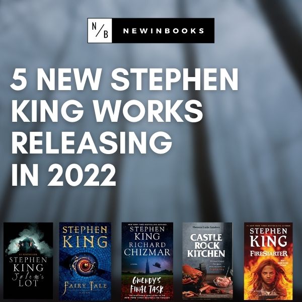 5 New Stephen King Works Releasing in 2022