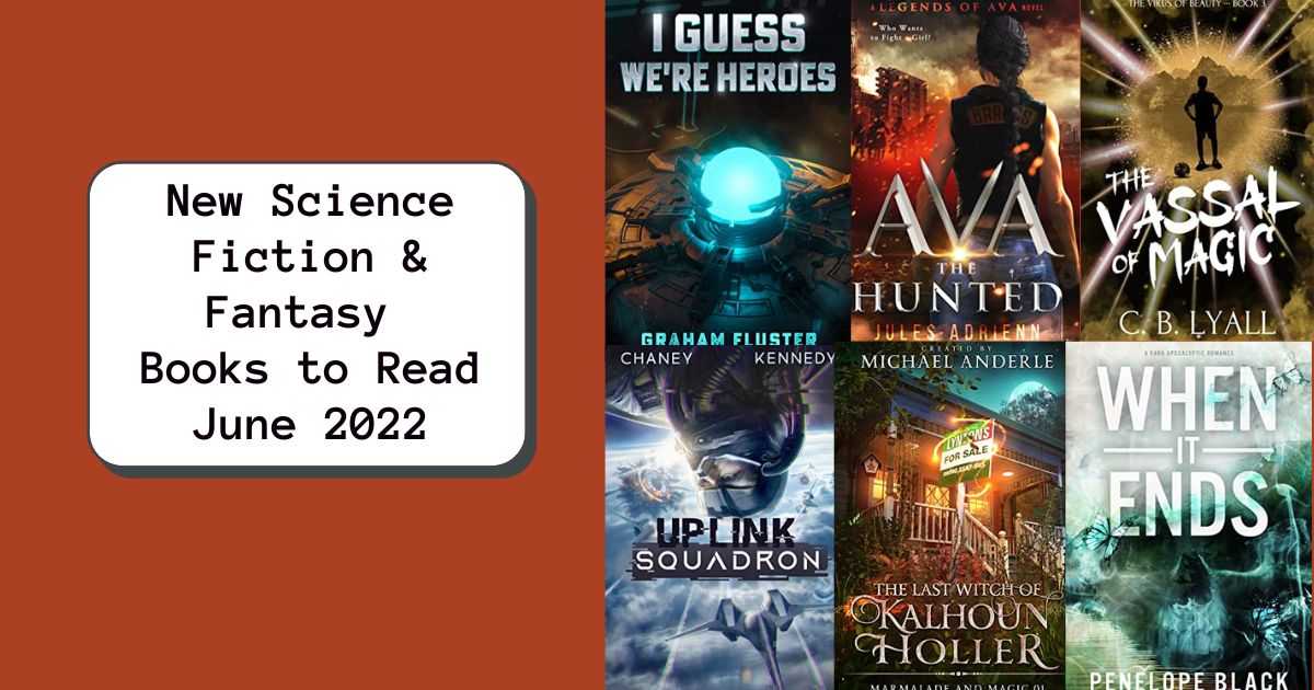 New Science Fiction & Fantasy Books to Read | June 2022
