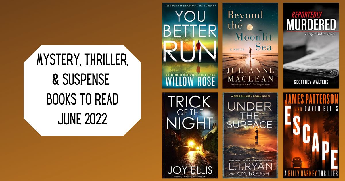 Mystery, Thriller, & Suspense Books to Read | June 2022