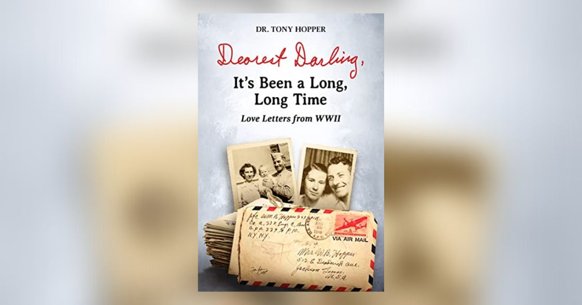 Interview with Dr. Tony Hopper, Author of Dearest Darling, It’s Been A Long, Long Time