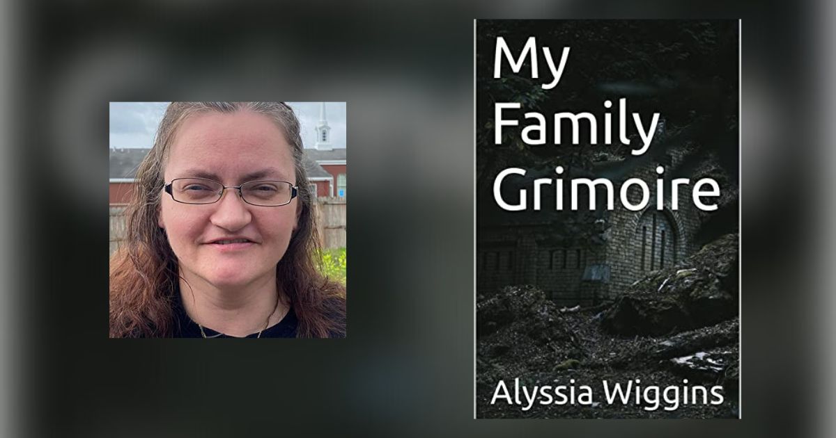 Interview with Alyssia Wiggins, Author of My Family Grimoire