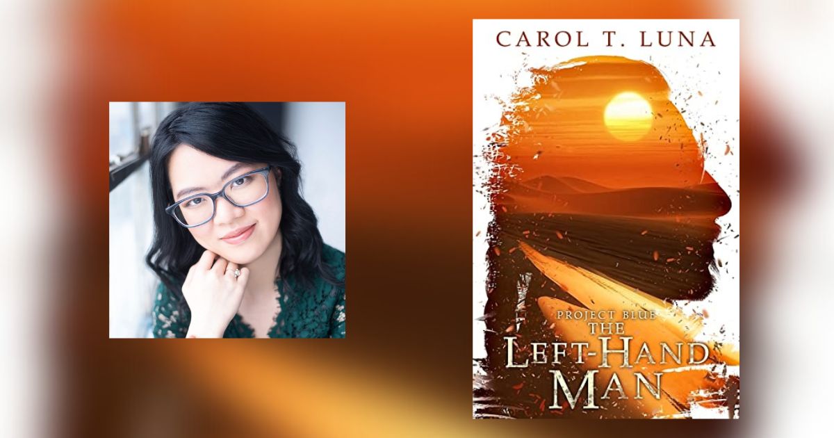 Interview with Carol T. Luna, Author of The Left-Hand Man