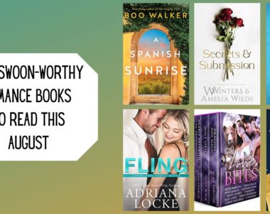 New Swoon-Worthy Romance Books To Read This August