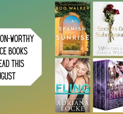 New Swoon-Worthy Romance Books To Read This August