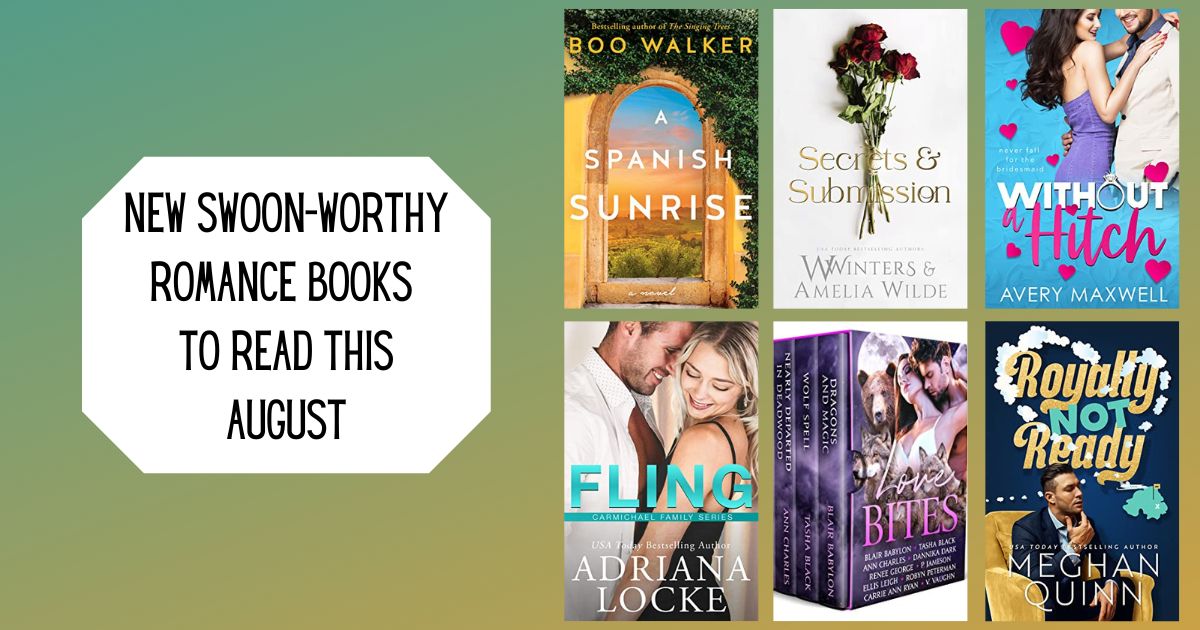 New Swoon-Worthy Romance Books To Read This August