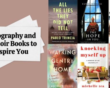6 Biography and Memoir Books to Inspire You