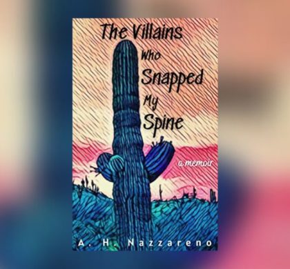 Interview with A. H. Nazzareno, Author of The Villains Who Snapped My Spine