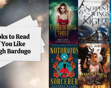 Books to Read if You Like Leigh Bardugo