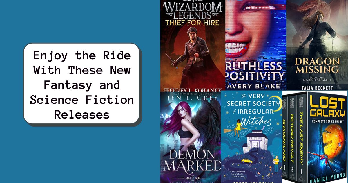 Enjoy the Ride With These Fantasy & Science Fiction Releases