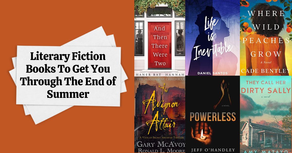 Literary Fiction Books To Get You Through The End of Summer