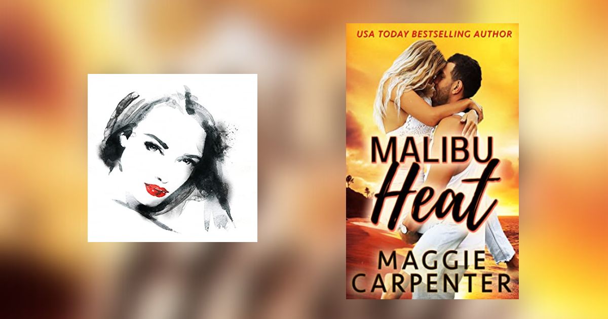 Interview with Maggie Carpenter, Author of Malibu Heat