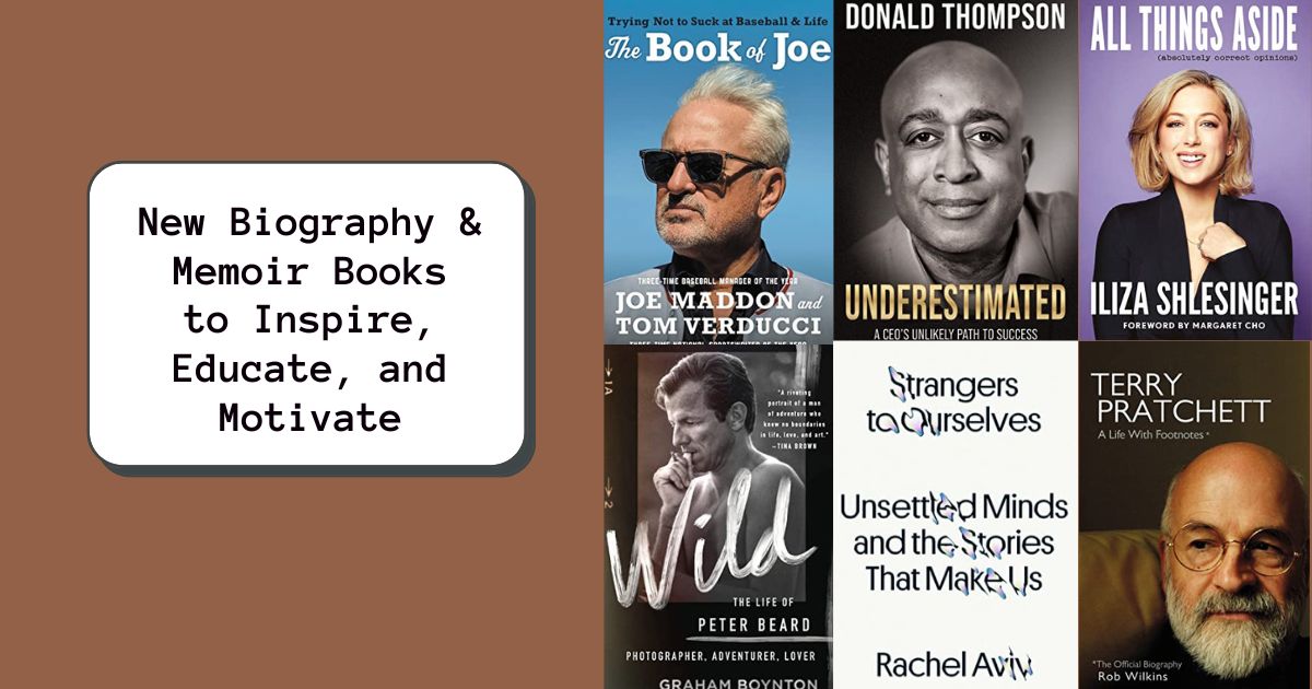 New Biography/Memoir Books to Inspire, Educate, and Motivate