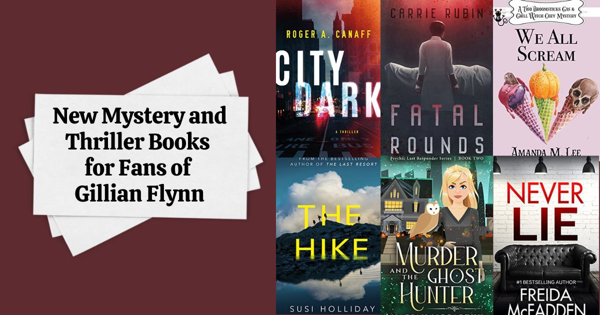 New Mystery and Thriller Books for Fans of Gillian Flynn