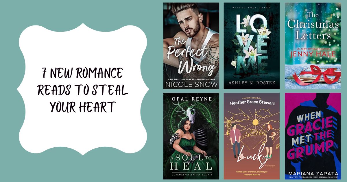 7 New Romance Reads to Steal Your Heart