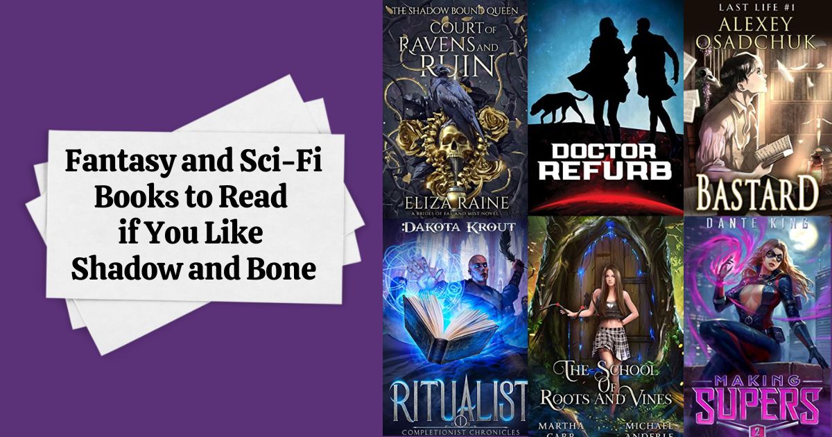 Fantasy and Sci-Fi Books to Read if You Like Shadow and Bone