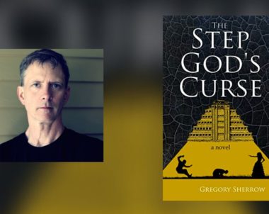 Interview with Gregory Sherrow, Author of The Step God’s Curse